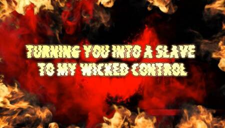 Turning You Into a Slave to My Wicked Control 12 min