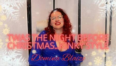 Twas The Night Before Christmas Kinky Style