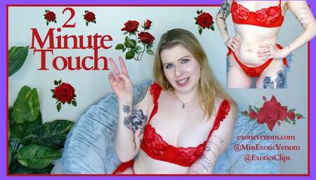 2 Minute Touch