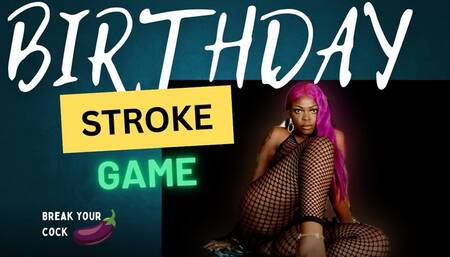 Birthday Stroke Game