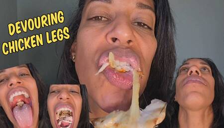 Devouring Chicken Legs nom