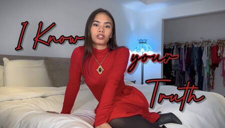 I Know your Truth