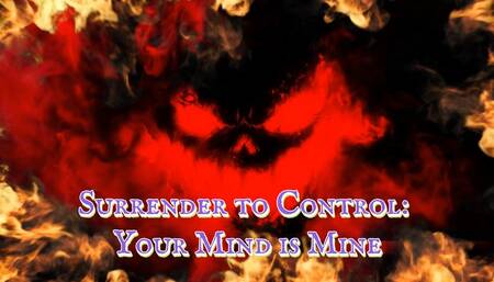 Surrender to Control: Your Mind is Mine 14 min