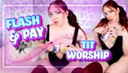 Flash and Pay: Tit Worship
