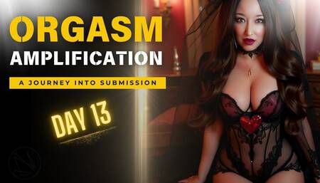 Day 13 - Orgasm Amplification | Femdom Slave Training | Cum Command | Mistress Amethyst