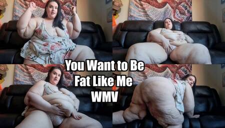 You Want to Be Fat Like Me (WMV)