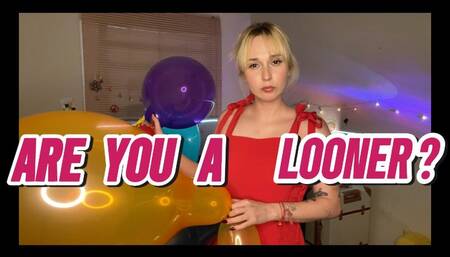 Are you a looner ???