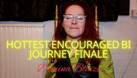 Hottest Encouraged Bi Journey Finale