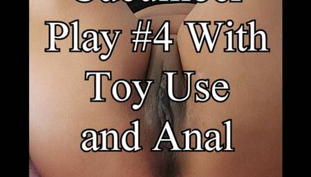 Corrine Solo #8 - Cucumber Play #4 With Toy Use and Anal
