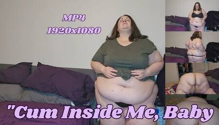 SSBBW Ratchet Rachel Begs "Cum Inside Me, Baby!" MP4 1920x1080
