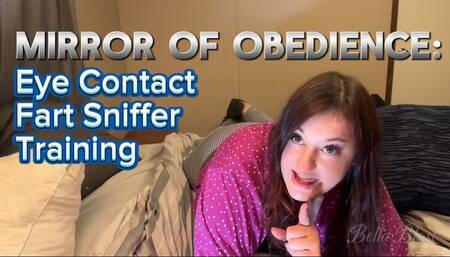 Mirror of Obedience: Eye Contact Fart Sniffing Training with Bootyful Bella Blast