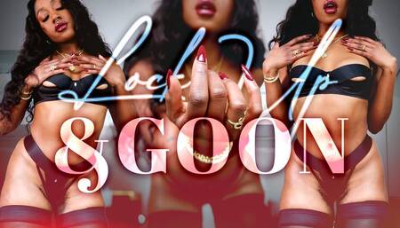 Lock Up and Goon