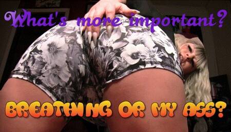 Breathing Or My Ass?