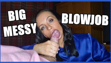 Big Messy Blowjob