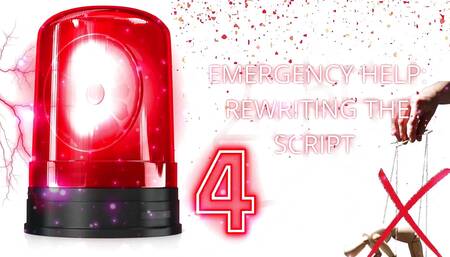 Emergency Help: Rewriting the Script 4