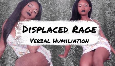 Displaced Rage