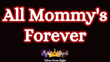 All Step Mommy's Forever