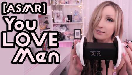 [ASMR] You LOVE Men