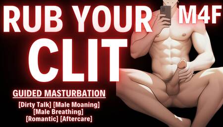 YOUR Boyfriend's HOW TO Guide For Clitoral and Vaginal Stimulation (M4F) (Female Joi) (Male Moaning)