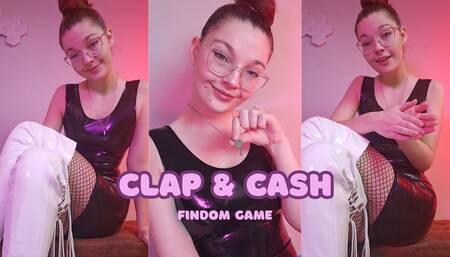 Clap & Cash.???????????? FINDOM GAME????