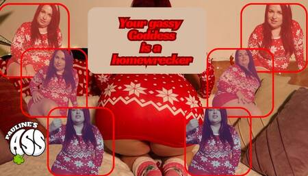 Your gassy Goddess is a homewrecker_mp4