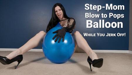 Step-Mom Blow2Pops Blue Balloon JOI Cum When It Pops - Kylie Jacobs - MP4 1080p HD