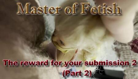 The reward for your submission 2 (Part 2)