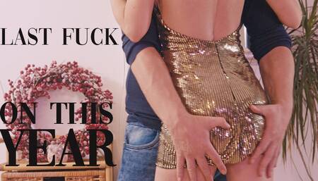 He Can't resist not fucking me before the 2025 New Year's Eve party!