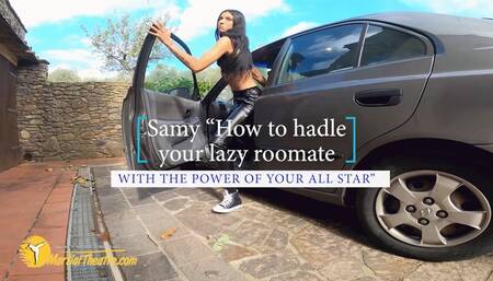 Samy How to handle your lazy roomate with the power of your All Star