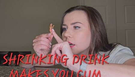 SHRINKING DRINK MAKES YOU CUM