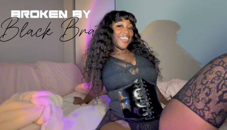 Broken By Black Brat