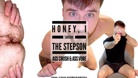 HONEY SHRUNK THE STEPSON’S ASS CRUSH & ASS VORE