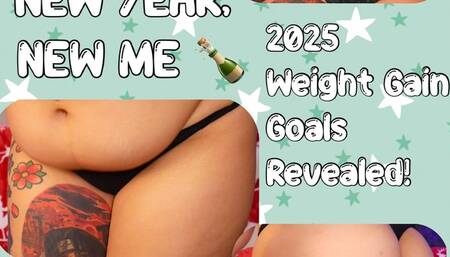 New Year, New Me: 2025 Weight Gain Goals Revealed!