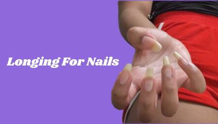 Longing For Nails
