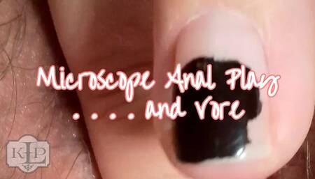 Microscope Anal Play and Vore