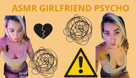 ASMR GIRLFRIEND PSYCHO