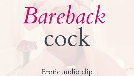 Bareback Cock