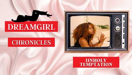 Dreamgirl Chronicles: Unholy Temptation