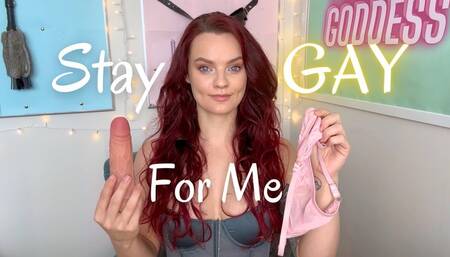 Stay Gay for Me