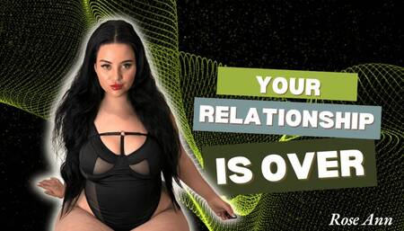 Your relationship is over - Homewrecker