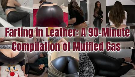 Farting in Leather: A 90-Minute Odyssey of Gas and Glamour
