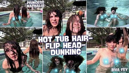 Ziva Fey - Hot Tub Hair Flip Head Dunking Princess Nathalia