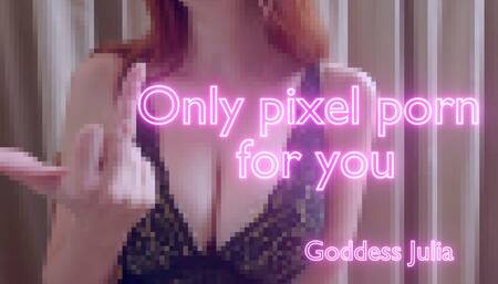 Only pixel porn for you- humiliation JOI