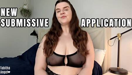 New Submissive Application MP4