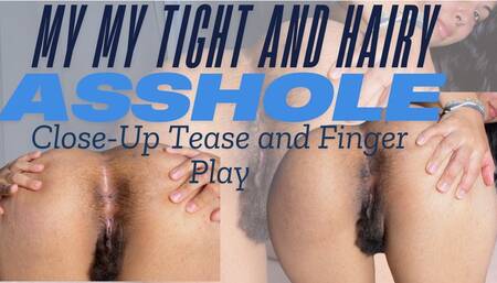 Tight & Hairy Asshole Worship: Close-Up Tease and Finger Play