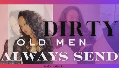 Dirty Old Men Always Send (Audio Only)