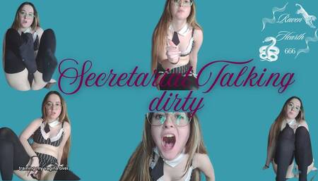 Secretary talks dirty to you