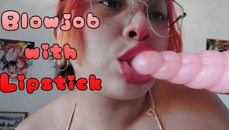 BLOWJOB with LIPSTICK