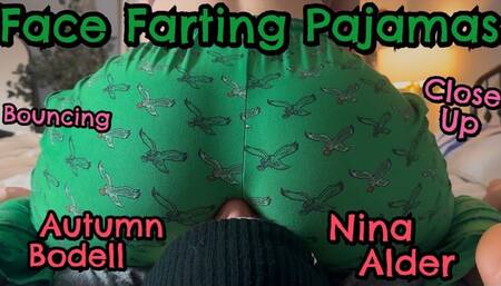 Close Up Face Farts in Pajamas by Nina Alder and Autumn Bodell
