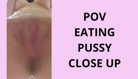 POV EATING PUSSY CLOSE UP